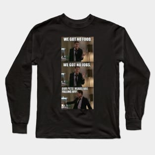 DUMB AND DUMBER QUOTE Long Sleeve T-Shirt